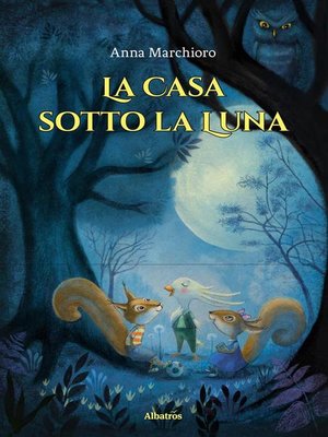cover image of La Casa sotto la Luna